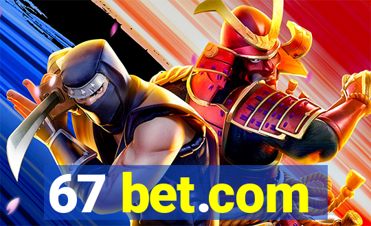 67 bet.com